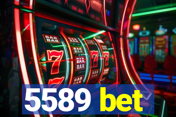 5589 bet